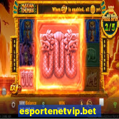 esportenetvip.bet - apostas online